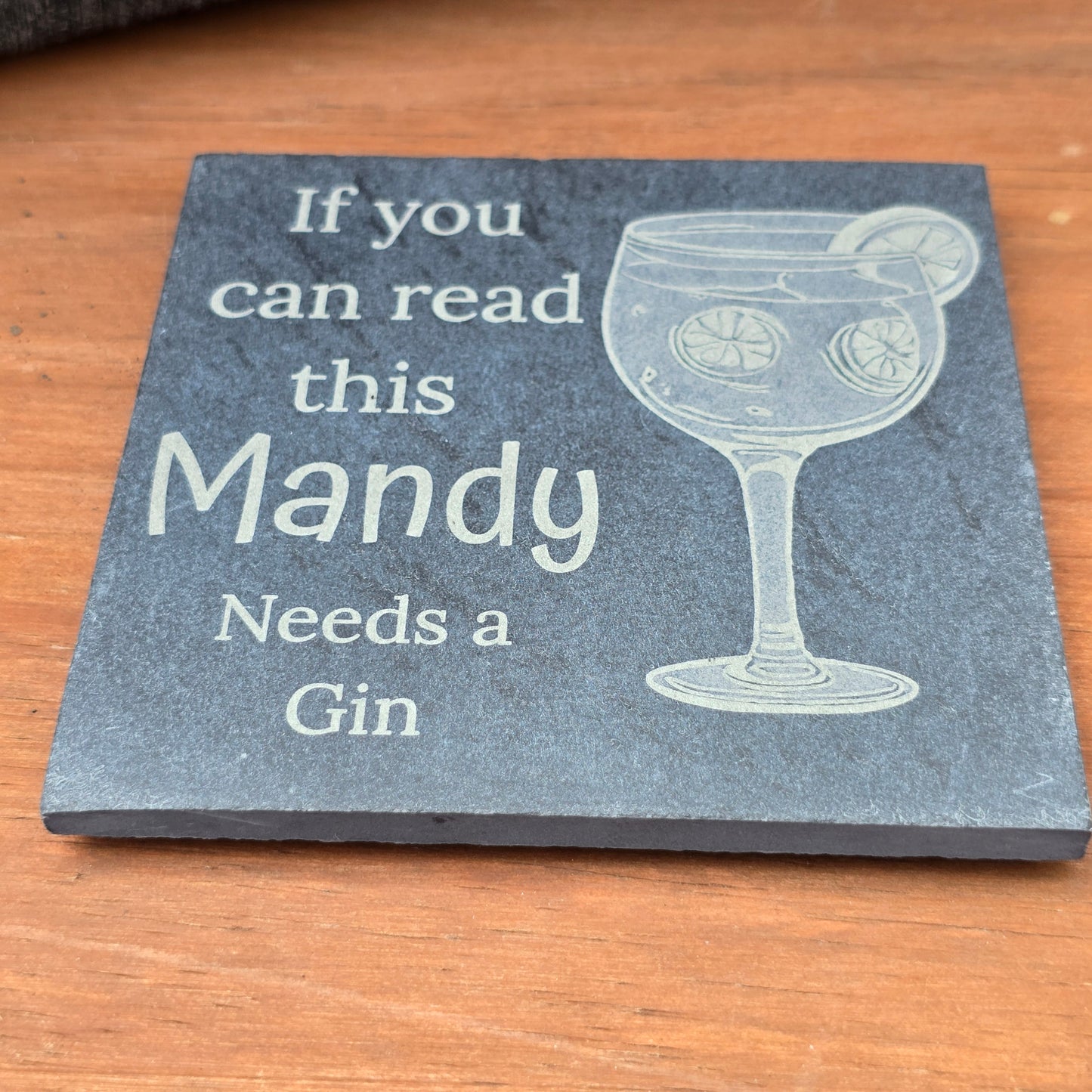 Personalised slate coaster - If you can read this "Your Name" needs a Gin