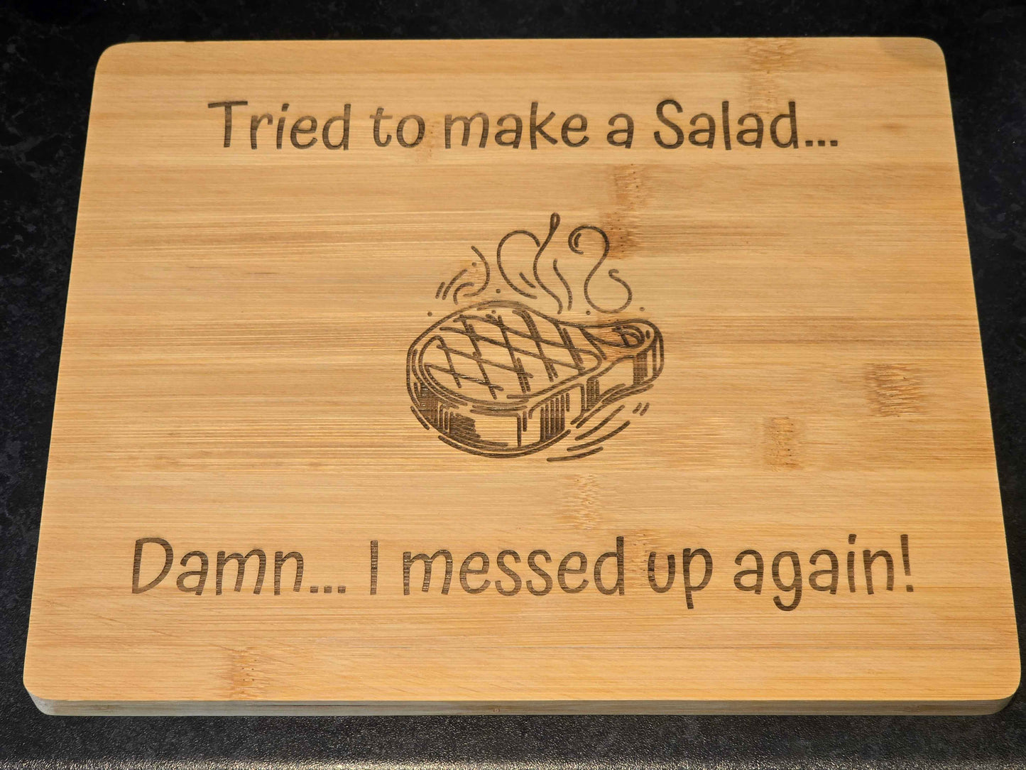 Tried to Make a Salad - Bamboo Chopping Board 30cm x 24cm
