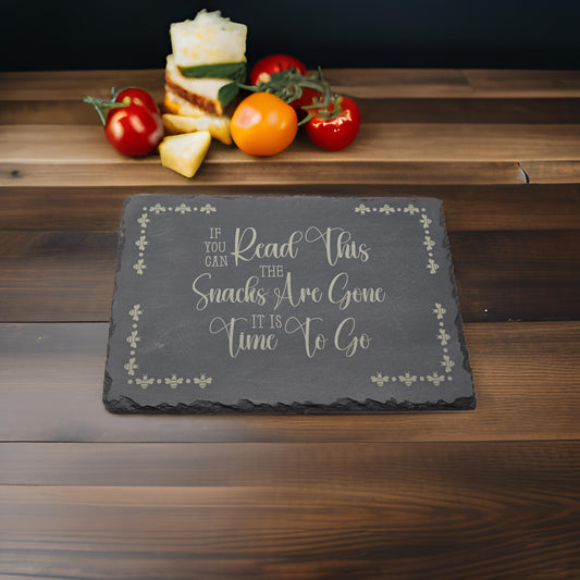 Natural Slate Cheese Board / Charcuterie Board - Funny, Time to go Script
