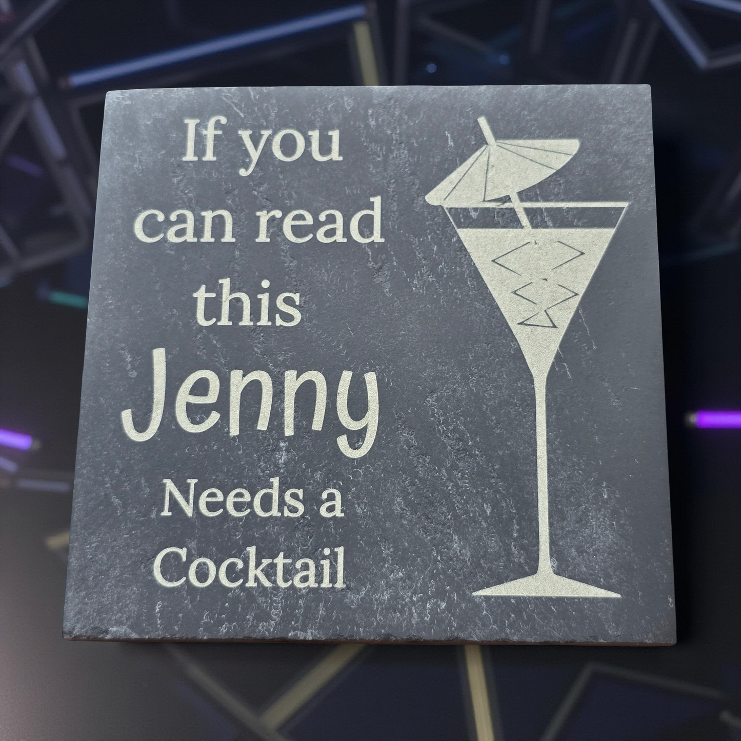 Personalised slate coaster - If you can read this "Your Name" needs a cocktail