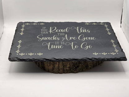Natural Slate Cheese Board / Charcuterie Board - Funny, Time to go Script