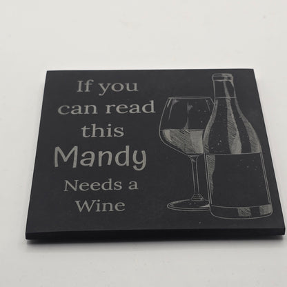custom slate coaster with wine bottle and glass illustration and funny quote