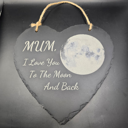 Mum, I Love you to the Moon and back - Decorative Slate