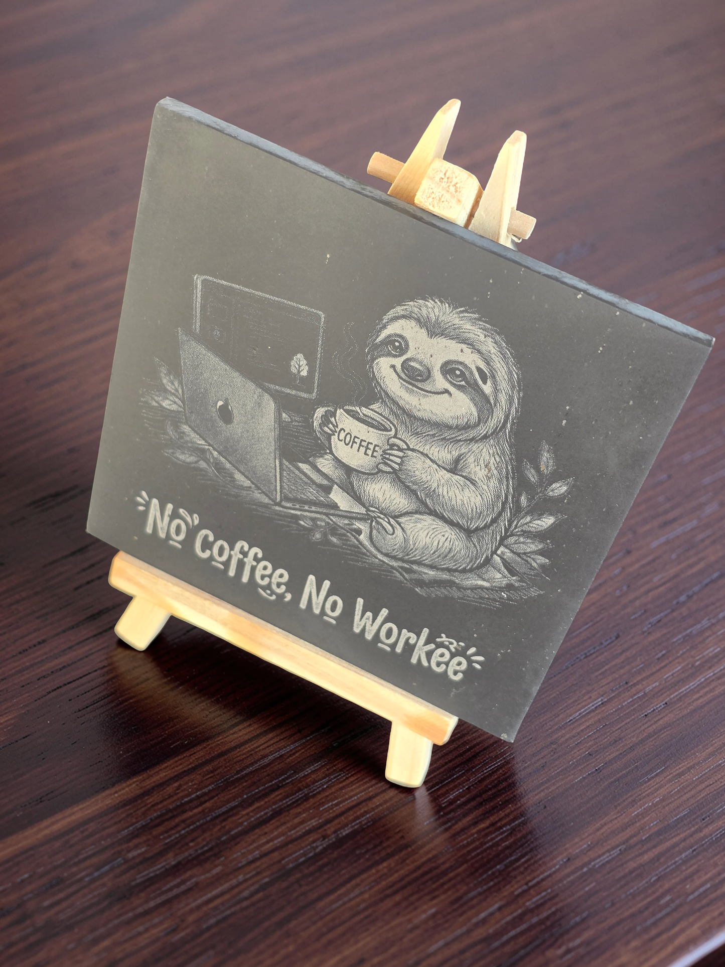 No coffee, No Workee - Sloth Slate Coaster