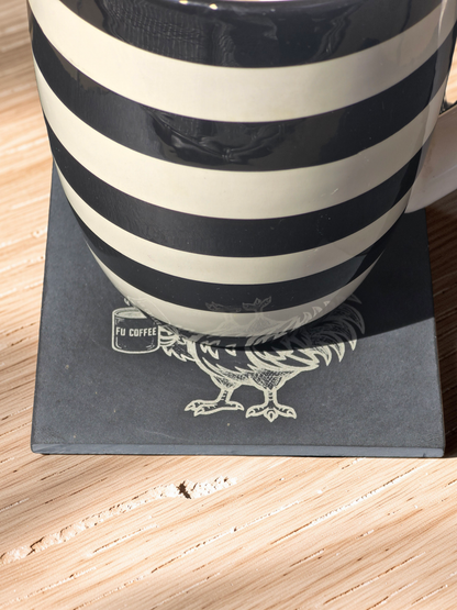 I Think Its Time FU-COFFEE - Slate Coaster