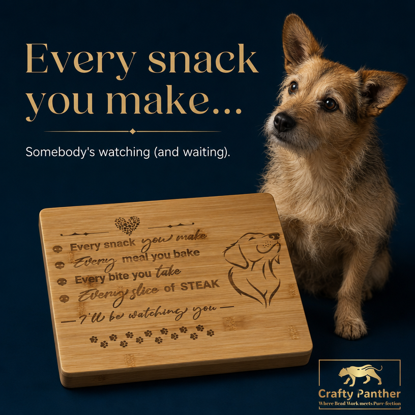 Every snack you make chopping board - Doggy themed bamboo cutting board