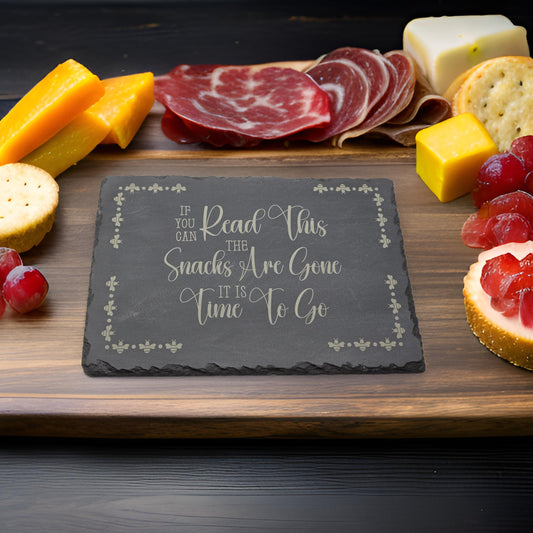 Natural Slate Cheese Board / Charcuterie Board - Funny, Time to go Script