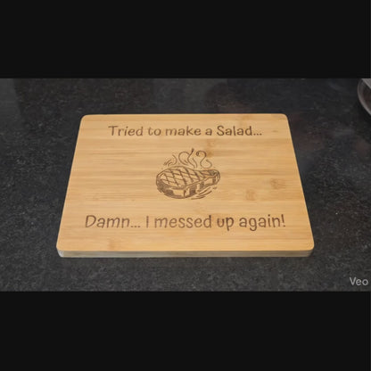 tried to make a salad, funny chopping board for steak lovers