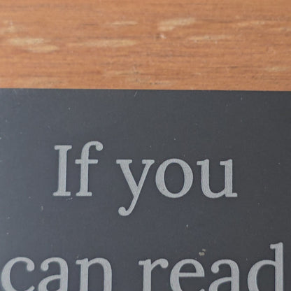Personalised slate coaster with if you can read this your name needs a gin text and gin glass engraving